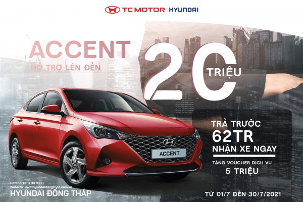 CHÀO ĐÓN THÁNG 7 YÊU THƯƠNG – ACCENT TIẾP TỤC CHƯƠNG TRÌNH ƯU ĐÃI CỰC KHỦNG