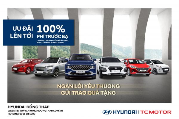 Hyundai Đồng Tháp triển khai chương trình ưu đãi tháng 10 “ƯU ĐÃI LÊN TỚI 100% TRƯỚC BẠ”