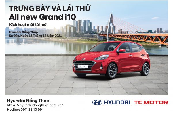 HYUNDAI GRAND I10 2021 – Trưng bày và Lái thử tháng 12