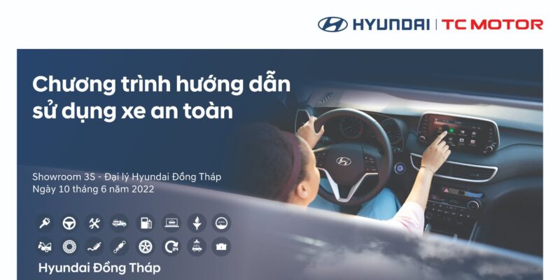 CHƯƠNG TRÌNH HƯỚNG DẪN SỬ DỤNG XE AN TOÀN THÁNG 6