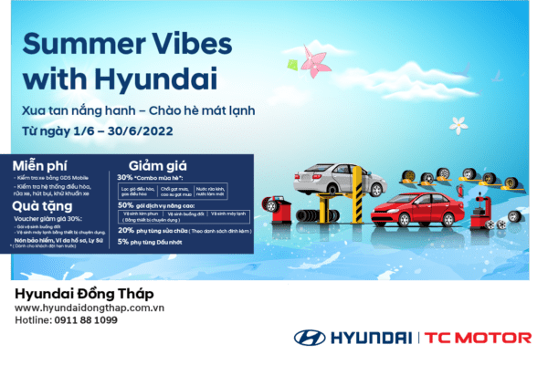 [KHUYẾN MÃI DỊCH VỤ] SUMMER VIBES WITH HYUNDAI – XUA TAN NẮNG HANH, CHÀO HÈ MÁT LẠNH
